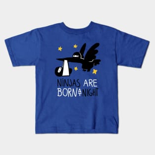 Ninjas are born at night Kids T-Shirt